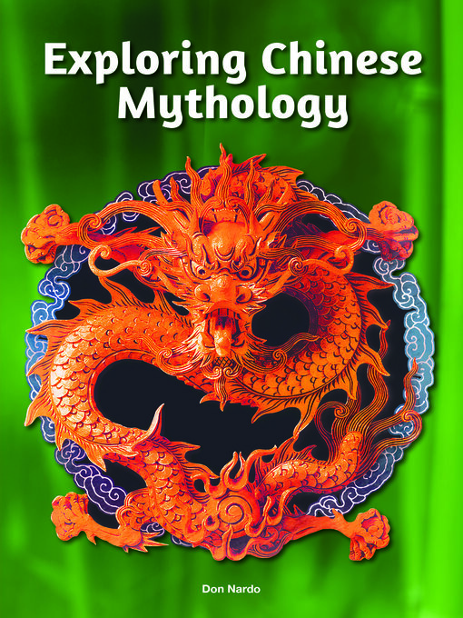 Title details for Exploring Chinese Mythology by Don Nardo - Available